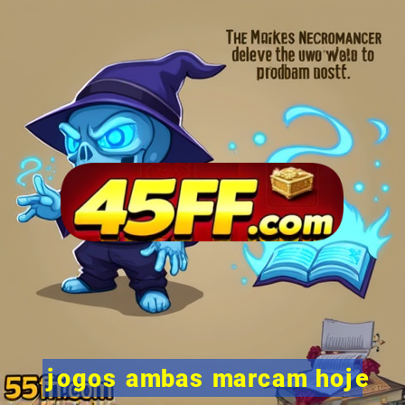 jogos ambas marcam hoje